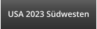 USA 2023 Südwesten