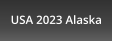 USA 2023 Alaska